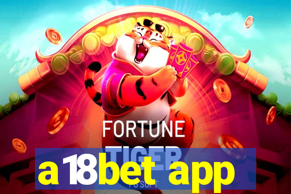 a18bet app